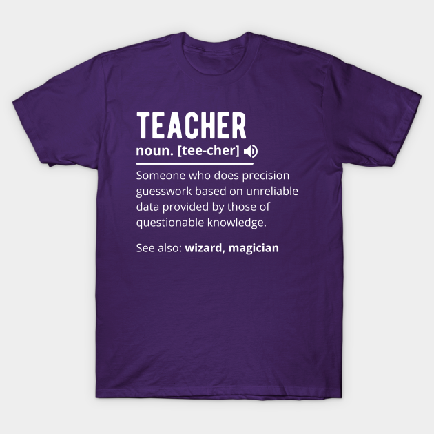 teacher-definition-funny-teacher-definition-t-shirt-teepublic